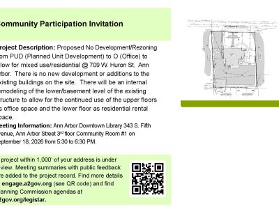 Community Participation Postcard for a proposed rezoning at 709 W Huron St. The requested zone is Office and the existing zoning is PUD. The meeting is taking place on September 18 from 5:30-6:30 at the Downtown Library (343 S Fifth St) in the 3rd Floor Community Room #1. There is no exterior development proposed, all changes are internal in the basement of the existing building. This postcard was mailed to all residents and property owners within 1000' of the address. The planning commission agenda can be found at a2gov.org/legistar.